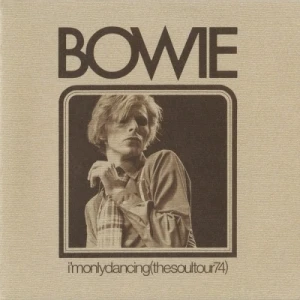I’m Only Dancing (The Soul Tour 74)