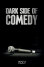 Dark Side Of Comedy: Season 2
