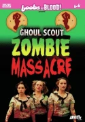 Ghoul Scout Zombie Massacre