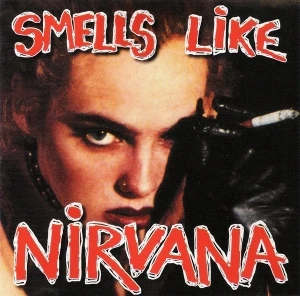 Smells Like Nirvana: A Tribute to Nirvana