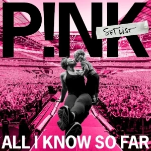All I Know So Far: Setlist
