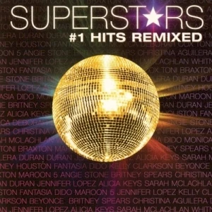 Superstars: #1 Hits Remixed