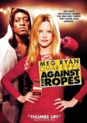 Against The Ropes