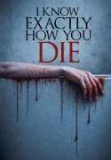 I Know Exactly How You Die