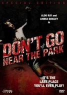 Don't Go Near The Park