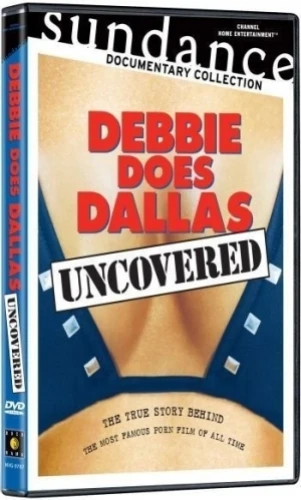 Debbie Does Dallas Uncovered