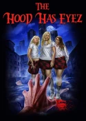 The Hood Has Eyez