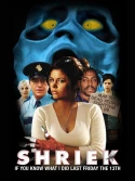 Shriek If You Know What I Did Last Friday The 13th