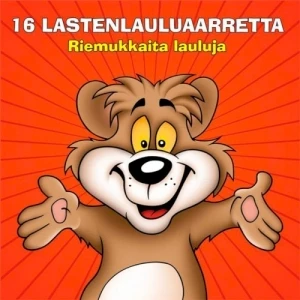 16 lastenlauluaarretta: Riemukkaita lauluja