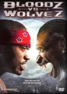 Bloodz vs. Wolvez