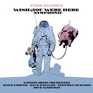 Pink Floyd’s Wish You Were Here Symphonic