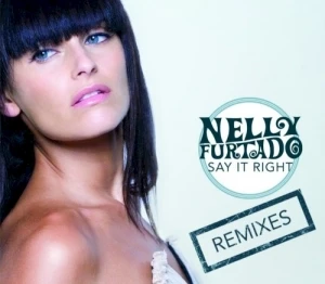 Say It Right (e‐Remix EP)