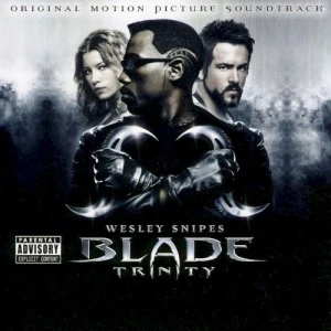 Blade Trinity: Original Motion Picture Soundtrack