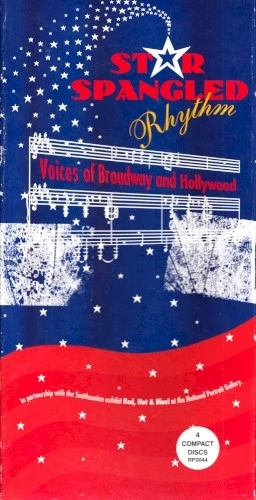 Star Spangled Rhythm: Voices of Broadway and Hollywood