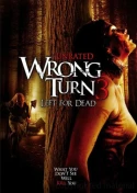 Wrong Turn 3: Left For Dead