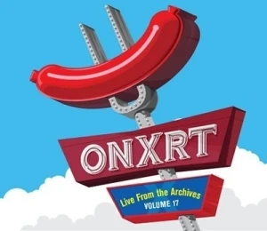 ONXRT: Live From the Archives, Volume 17