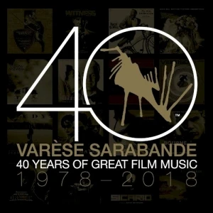 Varèse Sarabande: 40 Years of Great Film Music 1978-2018