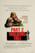 Walking Tall Part 2