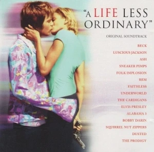 A Life Less Ordinary: Original Soundtrack