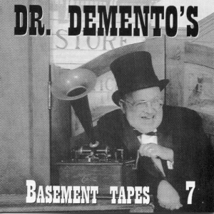 Dr. Demento's Basement Tapes No. 7