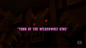 Tomb of the Wilderwolf King