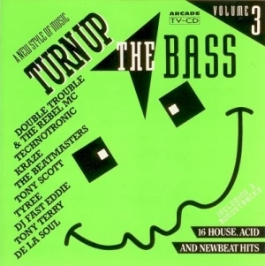 Turn Up the Bass, Volume 3