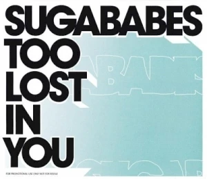 Too Lost in You