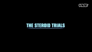 The Steroid Trials