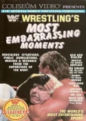 WWF: Wrestling's Most Embarrassing Moments