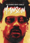 The Resurrection Of Charles Manson