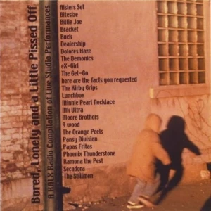 Bored, Lonely & a Little Pissed Off: A KALX Radio Compilation of Live Studio Performances