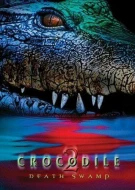 Crocodile 2: Death Swamp