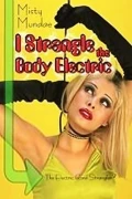 The Electric Cord Strangler 2: I Strangle The Body Electric