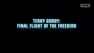 Terry Gordy: Final Flight of the Freebird
