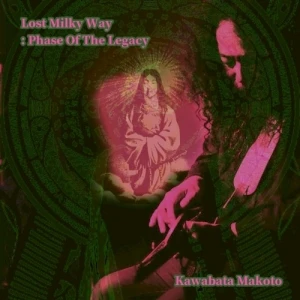 Lost Milky Way : Phase of the Legacy