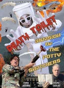Death Toilet 5: Invasion Of The Potty Snatchers