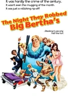 The Night They Robbed Big Bertha's