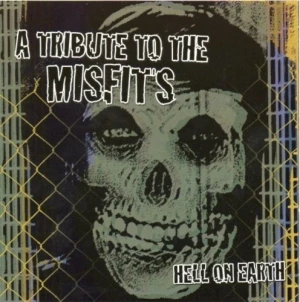 Hell on Earth: A Tribute to the Misfits
