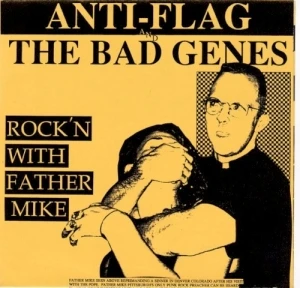 Rockin’ With Father Mike: Anti‐Flag / The Bad Genes
