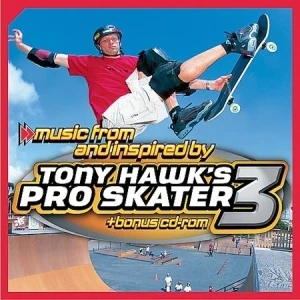 Music From and Inspired by Tony Hawk’s Pro Skater 3