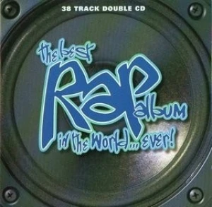 The Best Rap Album in the World… Ever!