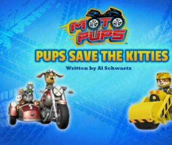 Moto Pups: Pups Save the Donuts/Moto Pups: Pups Save the Kitties