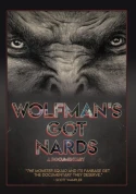 Wolfman's Got Nards