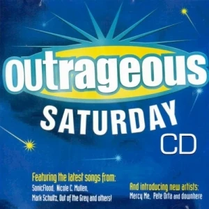Outrageous Saturday