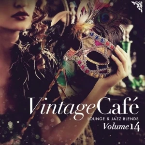 Vintage Café: Lounge and Jazz Blends (Special Selection), Vol. 14