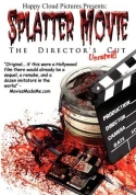 Splatter Movie: The Director's Cut