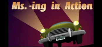 Ms.-ing in Action