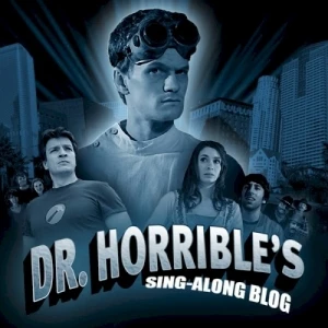 Dr. Horrible’s Sing‐Along Blog: Soundtrack From the Motion Picture
