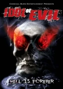 Idol Of Evil: Hell Is Forever