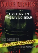 More Brains!: A Return To The Living Dead